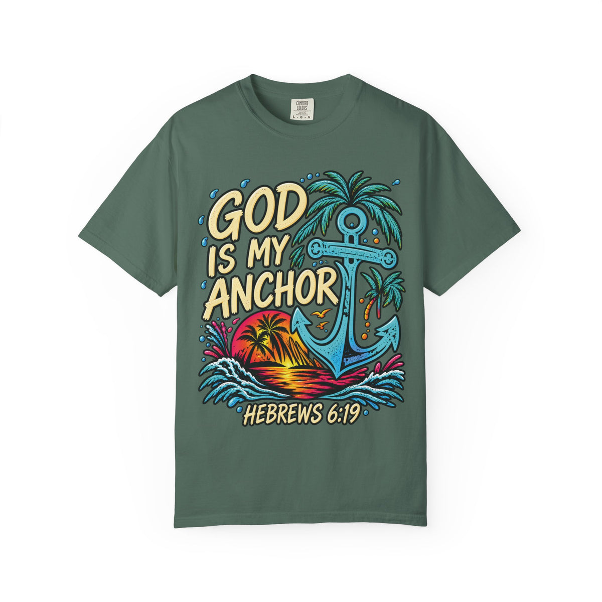 God Is My Anchor Christian T-Shirt | Hebrews 6:19 | Pray & Bloom