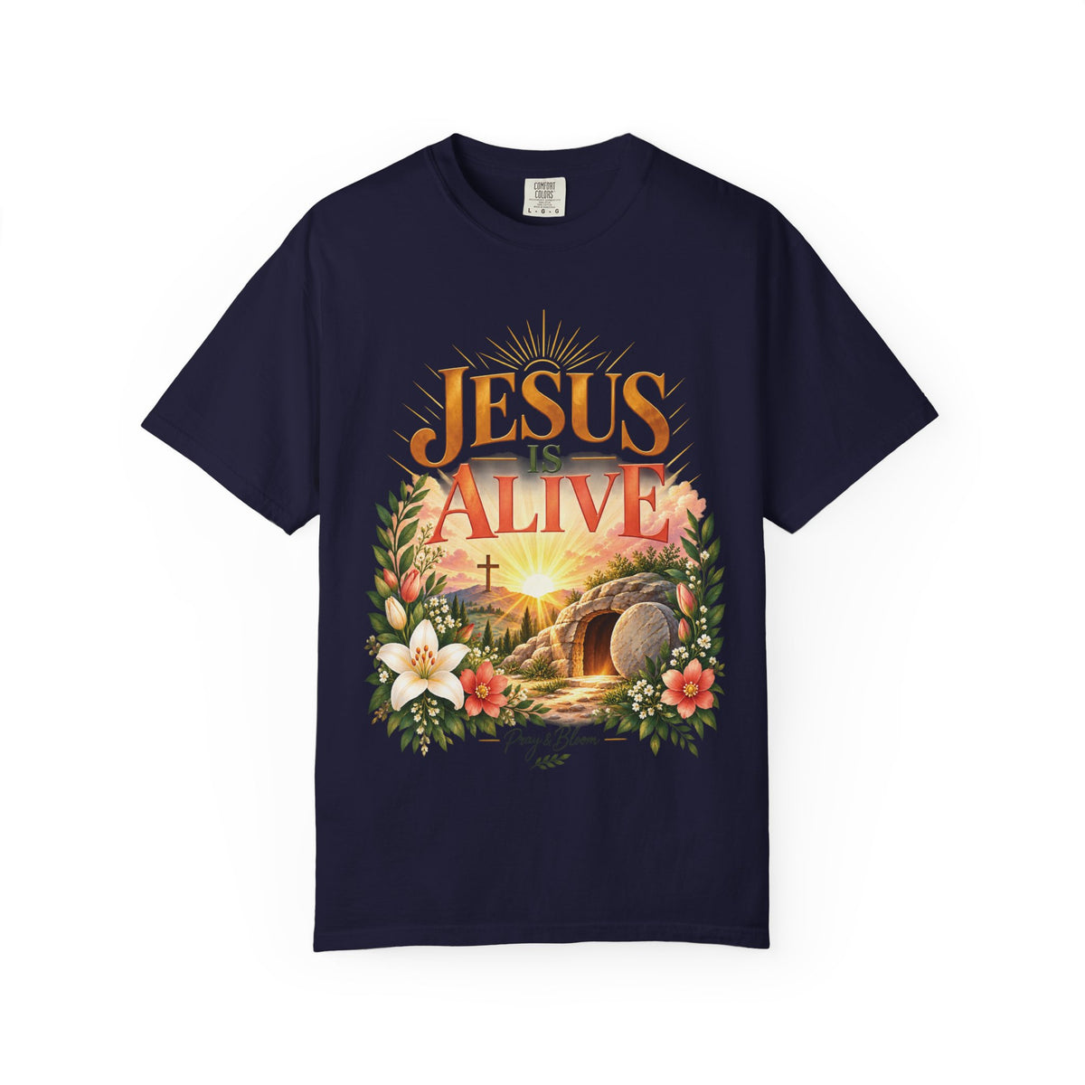 Jesus Is Alive Christian T-Shirt | Resurrection Faith Tee | Pray & Bloom