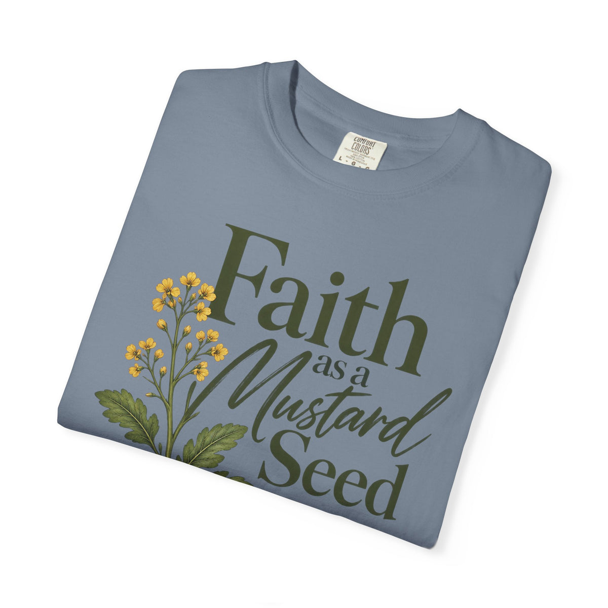 Faith as a Mustard Seed Christian T-Shirt | Matthew 17:20 | Pray & Bloom