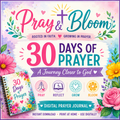 30 Day of Prayer | A Christian Prayer Journal | Pray & Bloom